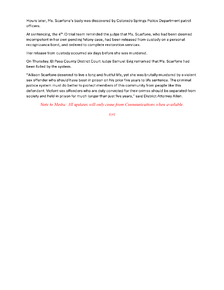 Man convicted for the 2022 murder of Allison Scarfone in Colorado Springs sentenced to 70 years in prison after pleading guilty to Murder in the Second Degree, C.R.S. 18-3-103(1)(a), a Class 2 Felony, &amp; Assault in the First Degree, C.R.S. 18-3-202(1)(g), a Class 3 Felony.