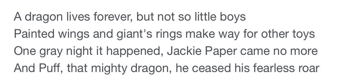 illiterateddy's tweet photo. @mstiefvater I’m incapable of getting through Puff, the Magic Dragon without my throat getting tight. 

(Similarly, Cat’s in the Cradle by Harry Chapin: “You know, I’m gonna be just like him.” With the way folky songs about childhood get to me, I must’ve been an absent father in a past life.) https://t.co/yw9DANeHRD