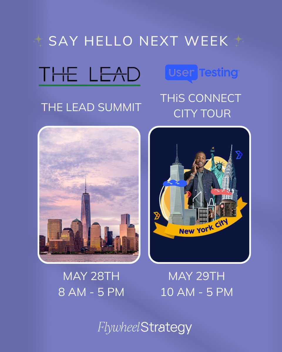 Flywheel Strategy (@flywheelstratco) on Twitter photo NYC, we’re coming your way!
📍 May 28: The Lead Summit
📍 May 29: THIS Connect City Tour w/ <a href="/usertesting/">UserTesting</a>
Catch Flywheel Strategy out in the wild—we’d love to meet up 👋
#TheLeadSummit #THISConnect #FlywheelStrategy #RetailInnovation #UserExperience NYC, we’re coming your way!
📍 May 28: The Lead Summit
📍 May 29: THIS Connect City Tour w/ <a href="/usertesting/">UserTesting</a>
Catch Flywheel Strategy out in the wild—we’d love to meet up 👋
#TheLeadSummit #THISConnect #FlywheelStrategy #RetailInnovation #UserExperience