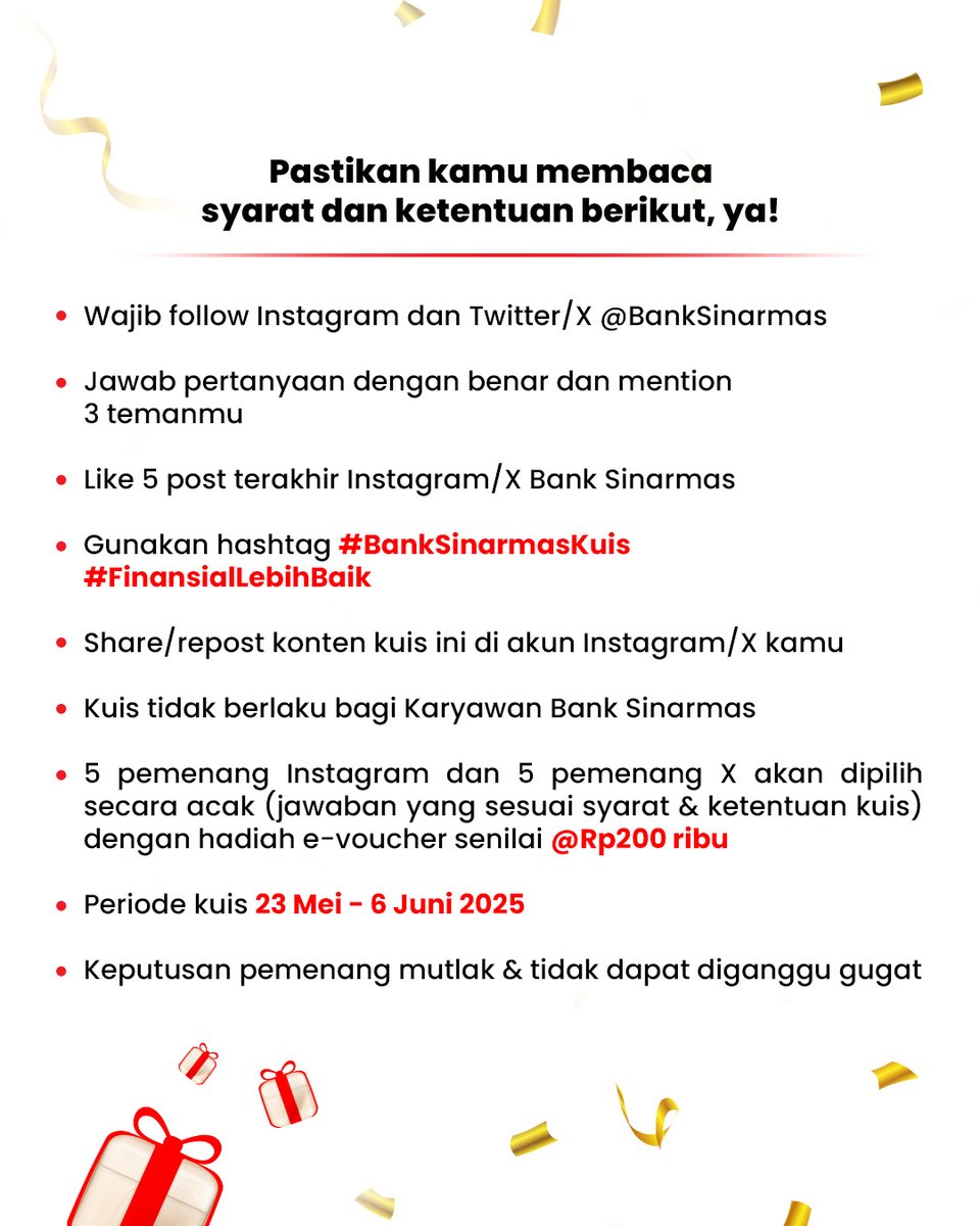 Yuk, ikutan #BankSinarmasKuis dan menangkan e-voucher belanja total senilai Rp2 juta!

Caranya gampang banget! Follow akun Instagram/X @banksinarmas, jawab pertanyaan di kolom komentar, tag 3 teman, pakai hashtag #BankSinarmasKuis #FinansialLebihBaik, repost di story, dan like 5