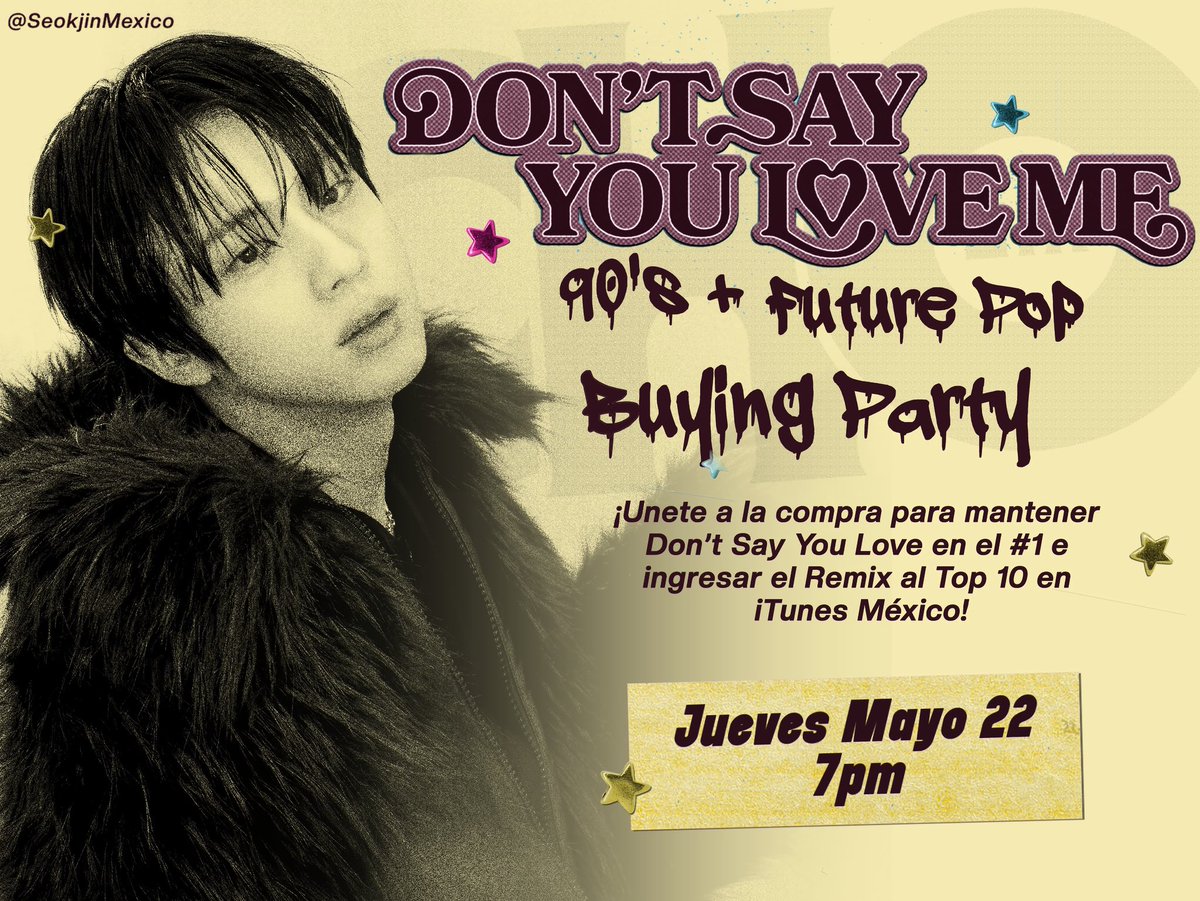 🩵🩷💛 𝗗𝗼𝗻’𝘁 𝗦𝗮𝘆 𝗬𝗼𝘂 𝗟𝗼𝘃𝗲 𝗠𝗲
MÉXICO- Buying Party 

ATENCIÓN ULTIMA COMPRA🎙️ vamos a darle un lugar en el chart a los remixes 90’s pop 💛 y Future pop 💛

Si aun no compras las versiones amarillas o tienes alguna compra rezagada de la original en cualquier color