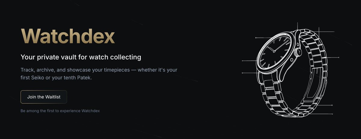 I’ve been quietly building something for watch collectors.

Today, I’m opening up the waitlist for Watchdex. A digital vault to track, archive, and share your timepieces with care, context, and pride.

🕰️ Join here → watchdex.app
🧵 (a short thread below)
