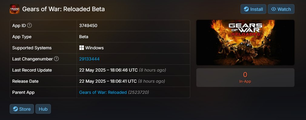 Nueva BETA para Gears of War Reloaded?

Se actualizaron los datos de Reloaded en Steam y se reveló la existencia de una Beta para el juego🔥

De ser cierto, no me extrañaría que se publicara después del Xbox Game Showcase el 08 de junio🤯