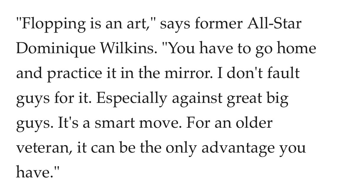 Here’s ESPN ranking the top 5 floppers of all time in their article “The Art of the Flop” 20 years ago 

And Dominique Wilkins saying flopping is an art, you gotta practice it at home in front of the mirror