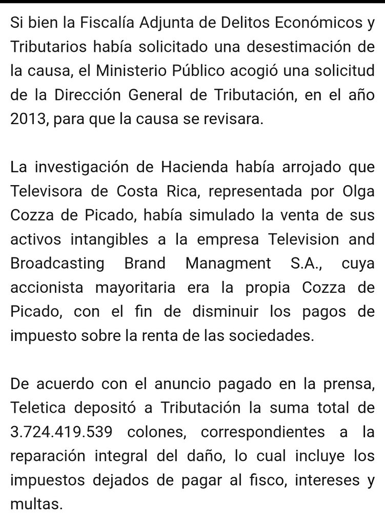 RosCasSol's tweet photo. 👇 Don @RodrigoChavesR: con el debido respeto, desde la ciudadanía esperamos que la @presidenciacr de la República que usted detenta por elección legítima del soberano pueblo costarricense ni siquiera dé respuesta a esta solicitud de René Picado, propietario de @teletica7, e Ignacio Santos, director de @telenoticias7, pues esta empresa lleva tres años saboteando al gobierno democrática y constitucionalmente electo por la ciudadanía costarricense, llegando a extremos como: 

i) Ignacio Santos difundiendo contenido polarizante y aceitando la narrativa de "régimen autoritario" con patéticos semanales antigobierno difundidos en el medio de supuesta naturaleza deportiva @tdmascrc; y

ii) "El Chinamo" burlándose abiertamente de las víctimas del narcosicariato con sketchs de parodia insulsa estilo Emilia Pérez y luego gritando "¡cEnsuRa!" cuando dos empresas públicas retiraron su pauta del inmoral espacio.

💥 Además, toca recordar que en 2014 esta empresa @teletica7 entró en arreglos fiscales cuando @accionciudadana llegó al poder y lo hizo para evitar juicio penal por evasión, por lo que en 2016 la empresa publicó un campo pagado donde aceptó haber defraudado a la Hacienda Pública y haber pagado 3724 millones de colones en impuestos, multas e intereses para "dar por terminado el asunto" (👇ver abajo nota 2016 de @elmundocr), cuando lo cierto es que Ofelia Taitelbaum cumple pena de cárcel por un monto muchísimo menor de defraudación tributaria.

🔥 Por tanto, aceptar reunirse con representantes de una empresa tan cuestionable y cuestionada como @teletica7 enviaría un pésimo mensaje, pues además tanto estas personas como el medio que representan son aborrecidos por la ciudadanía costarricense, y peor a raíz del "curioso" acceso repetido que obtienen sus periodistas a expedientes judiciales en etapa privada (lo cual habla de un aparente contubernio inmoral e ilegal con la @fiscaliacr de Carlo Díaz).

🚨 Y por último, ya en términos prácticos: sabiendo que este medio tiene acceso a expedientes judiciales en etapa privada (ergo, su llegada a los allanamientos al mismo tiempo que @oij_Organismo y su difusión de datos confidenciales de expedientes en investigación) y que ese acceso debe provenir de una @fiscaliacr encabezada por un jerarca denunciado en prensa por figurar en sociedades con presuntos narcoimputados, yo tendría mucho cuidado con aceptarles reuniones privadas pues pueden pedirlas para grabar manifestaciones de forma oculta y luego encuadrarlas en nuevos argots de supuestos delitos, justo como hizo la dulce y canosa infiltrada de Llorente que se coló en Zapote con disfraz de Ministra.

🗳 No olvide, don @RodrigoChavesR, que estamos a las puertas de la campaña electoral 2026 y que estos que hoy le piden reuniones son los perros fieles de los nefastos @plncr y @accionciudadana y, como tales, harán literalmente lo que sea para que sus compinches vuelvan al poder y así seguir disfrutando por siempre de las mieles del privilegio impune.

🇨🇷 #ProhibidoOlvidar