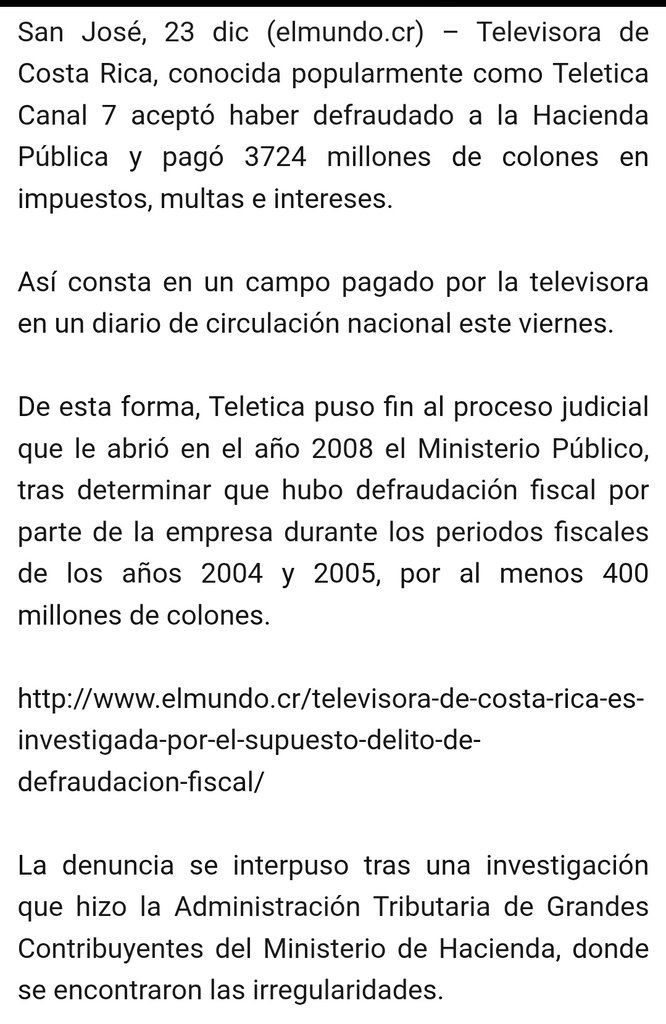 RosCasSol's tweet photo. 👇 Don @RodrigoChavesR: con el debido respeto, desde la ciudadanía esperamos que la @presidenciacr de la República que usted detenta por elección legítima del soberano pueblo costarricense ni siquiera dé respuesta a esta solicitud de René Picado, propietario de @teletica7, e Ignacio Santos, director de @telenoticias7, pues esta empresa lleva tres años saboteando al gobierno democrática y constitucionalmente electo por la ciudadanía costarricense, llegando a extremos como: 

i) Ignacio Santos difundiendo contenido polarizante y aceitando la narrativa de "régimen autoritario" con patéticos semanales antigobierno difundidos en el medio de supuesta naturaleza deportiva @tdmascrc; y

ii) "El Chinamo" burlándose abiertamente de las víctimas del narcosicariato con sketchs de parodia insulsa estilo Emilia Pérez y luego gritando "¡cEnsuRa!" cuando dos empresas públicas retiraron su pauta del inmoral espacio.

💥 Además, toca recordar que en 2014 esta empresa @teletica7 entró en arreglos fiscales cuando @accionciudadana llegó al poder y lo hizo para evitar juicio penal por evasión, por lo que en 2016 la empresa publicó un campo pagado donde aceptó haber defraudado a la Hacienda Pública y haber pagado 3724 millones de colones en impuestos, multas e intereses para "dar por terminado el asunto" (👇ver abajo nota 2016 de @elmundocr), cuando lo cierto es que Ofelia Taitelbaum cumple pena de cárcel por un monto muchísimo menor de defraudación tributaria.

🔥 Por tanto, aceptar reunirse con representantes de una empresa tan cuestionable y cuestionada como @teletica7 enviaría un pésimo mensaje, pues además tanto estas personas como el medio que representan son aborrecidos por la ciudadanía costarricense, y peor a raíz del "curioso" acceso repetido que obtienen sus periodistas a expedientes judiciales en etapa privada (lo cual habla de un aparente contubernio inmoral e ilegal con la @fiscaliacr de Carlo Díaz).

🚨 Y por último, ya en términos prácticos: sabiendo que este medio tiene acceso a expedientes judiciales en etapa privada (ergo, su llegada a los allanamientos al mismo tiempo que @oij_Organismo y su difusión de datos confidenciales de expedientes en investigación) y que ese acceso debe provenir de una @fiscaliacr encabezada por un jerarca denunciado en prensa por figurar en sociedades con presuntos narcoimputados, yo tendría mucho cuidado con aceptarles reuniones privadas pues pueden pedirlas para grabar manifestaciones de forma oculta y luego encuadrarlas en nuevos argots de supuestos delitos, justo como hizo la dulce y canosa infiltrada de Llorente que se coló en Zapote con disfraz de Ministra.

🗳 No olvide, don @RodrigoChavesR, que estamos a las puertas de la campaña electoral 2026 y que estos que hoy le piden reuniones son los perros fieles de los nefastos @plncr y @accionciudadana y, como tales, harán literalmente lo que sea para que sus compinches vuelvan al poder y así seguir disfrutando por siempre de las mieles del privilegio impune.

🇨🇷 #ProhibidoOlvidar