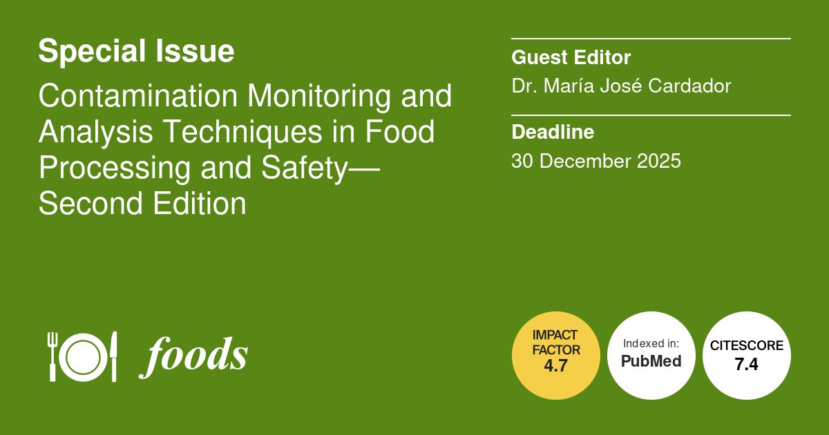 Foods_MDPI's tweet image. #foodsmdpi Open for submission📣
📗Special issue "#Contamination Monitoring and #Analysis Techniques in #Food #Processing and Safety—Second Edition"

Guest Editor: Dr. María José Cardador

📌Link: mdpi.com/journal/foods/…