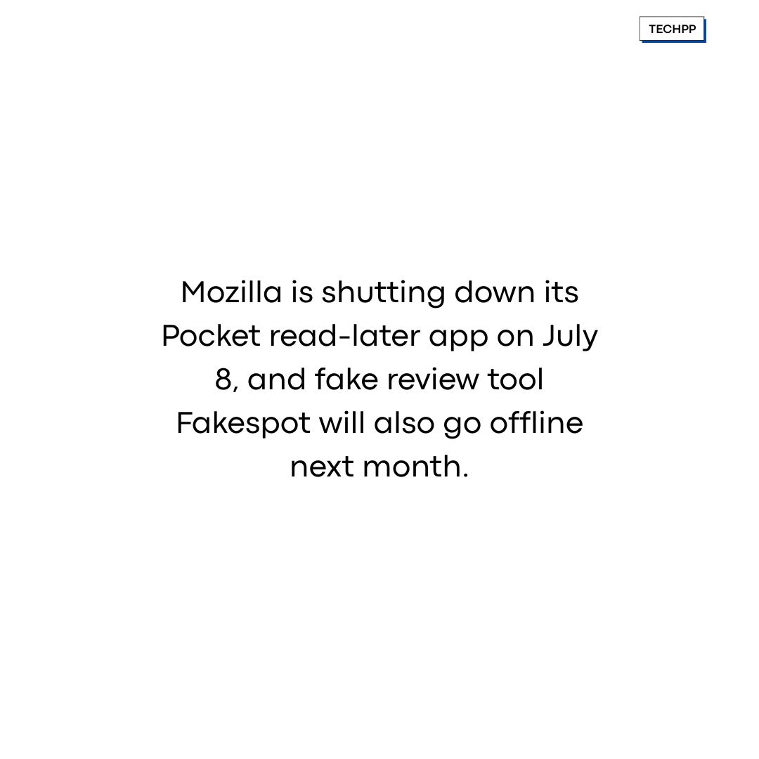 techpp's tweet image. Mozilla to shut down Pocket and Fakespot this July 

#Mozilla #Pocket #Fakespot #Firefox #RIP