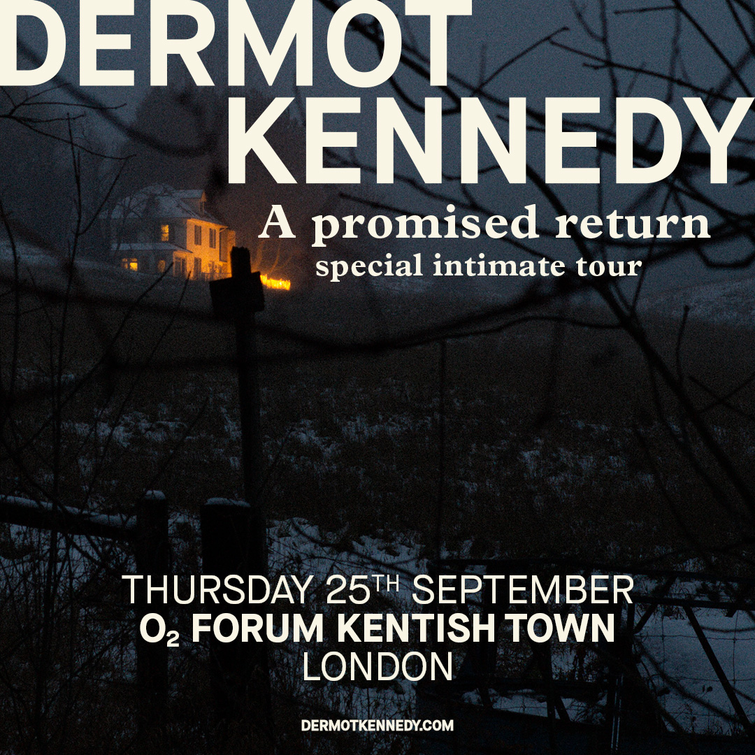 Live Nation UK (@livenationuk) on Twitter photo NEW: Multi-platinum singer-songwriter <a href="/DermotKennedy/">Dermot Kennedy</a> will play an intimate show at London's @o2forumktown in September π
Book tickets next Friday at 10am π livenation.uk/Hw5k50VXASv NEW: Multi-platinum singer-songwriter <a href="/DermotKennedy/">Dermot Kennedy</a> will play an intimate show at London's @o2forumktown in September π
Book tickets next Friday at 10am π livenation.uk/Hw5k50VXASv