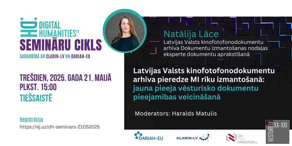 21. maijā notika Natālijas Lāces vadītais seminārs par Latvijas Valsts kinofotofonodokumentu arhīva pieredzi MI rīku izmantošanā vēsturisko dokumentu pieejamības uzlabošanā.

➡️ Skaties ierakstu <a href="/DHinLatvia/">digitalhumanities.lv</a> YouTube: youtube.com/watch?v=8bZTl9…