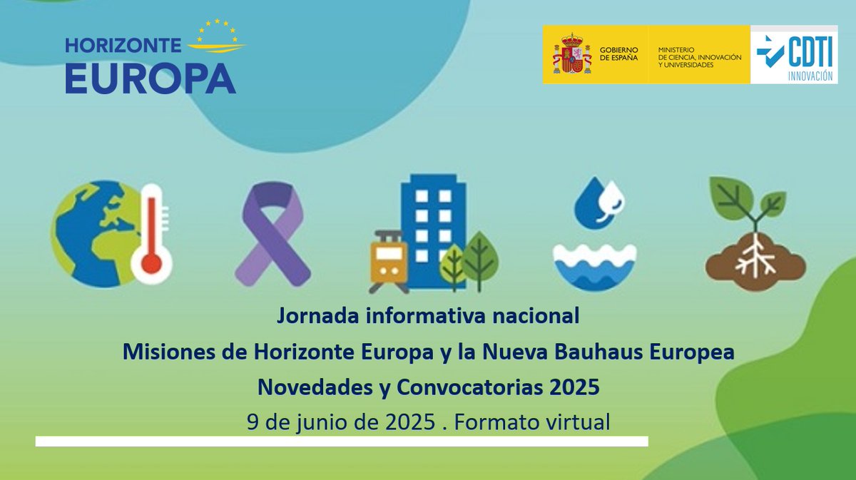 Jornada informativa nacional - Misiones de Horizonte Europa y la Nueva Bauhaus Europea: Novedades y Convocatorias 2025
🗓️ 9 de junio, a partir de las 10h
📢 abierto el registro.
💻 en formato virtual.
Más información ▶️
horizonteeuropa.es/jornada-inform…