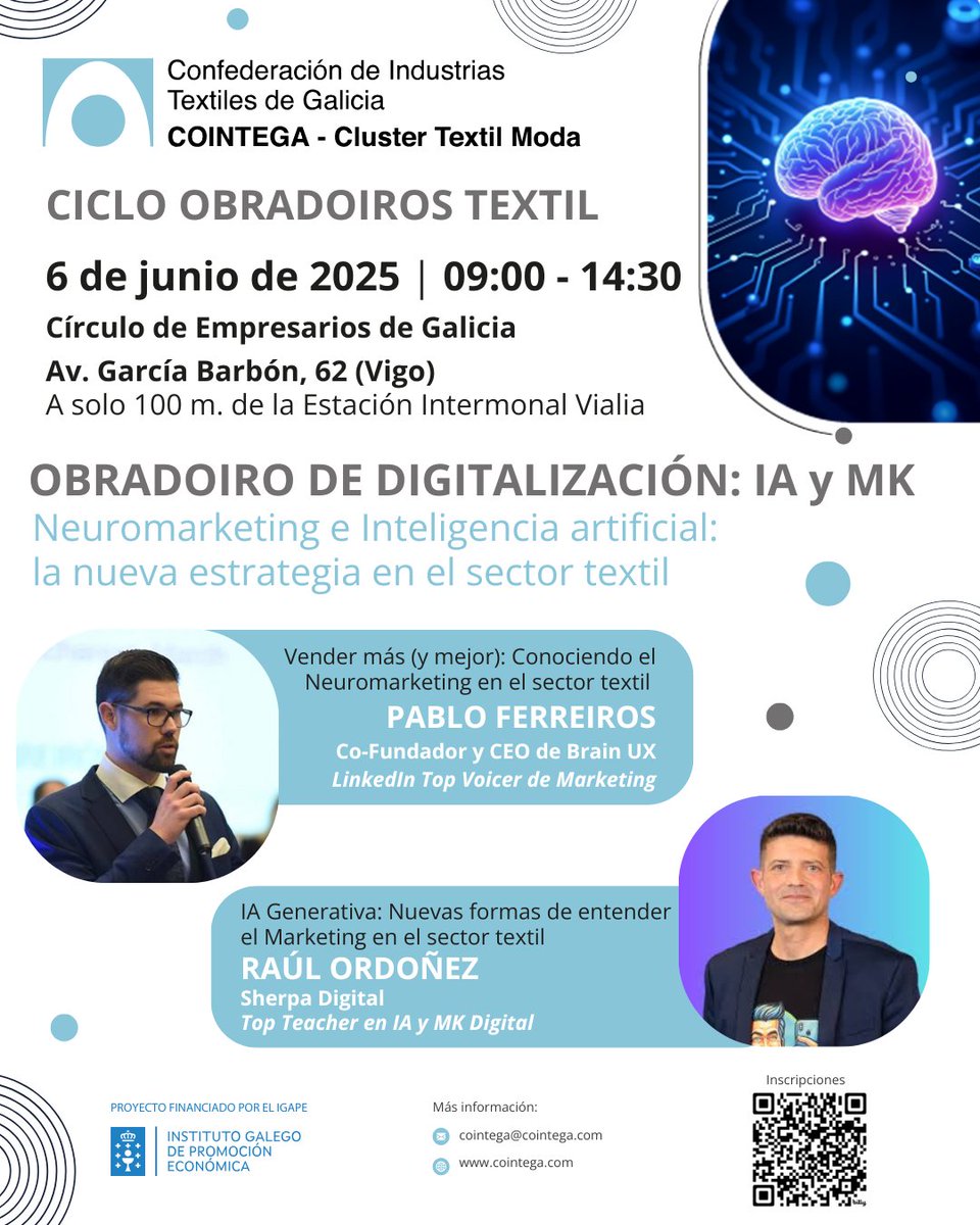 Te invitamos al Obradoiro de Digitalización: IA y MK, una jornada única donde exploraremos las últimas tendencias en neuromarketing, inteligencia artificial y marketing digital aplicadas a la industria textil