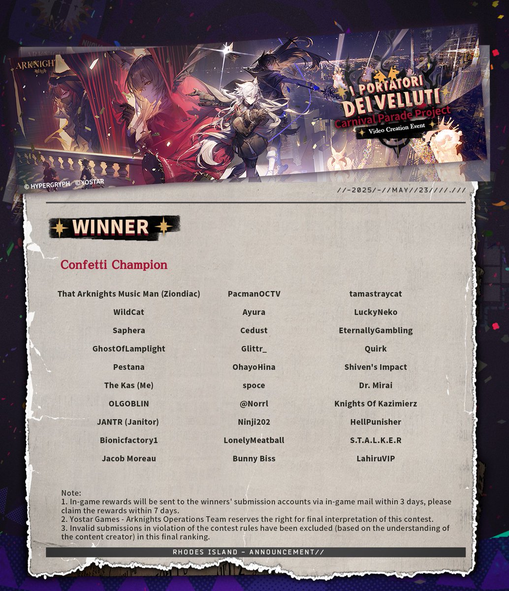 Dear Doctor,

Here is the list of winners for Carnival Parade Project - I PORTATORI DEI VELLUTI Video Creation Event. Thank you to everyone who participated and voted, and congratulations to all the winners!

#Arknights #Yostar #CarnivalParade