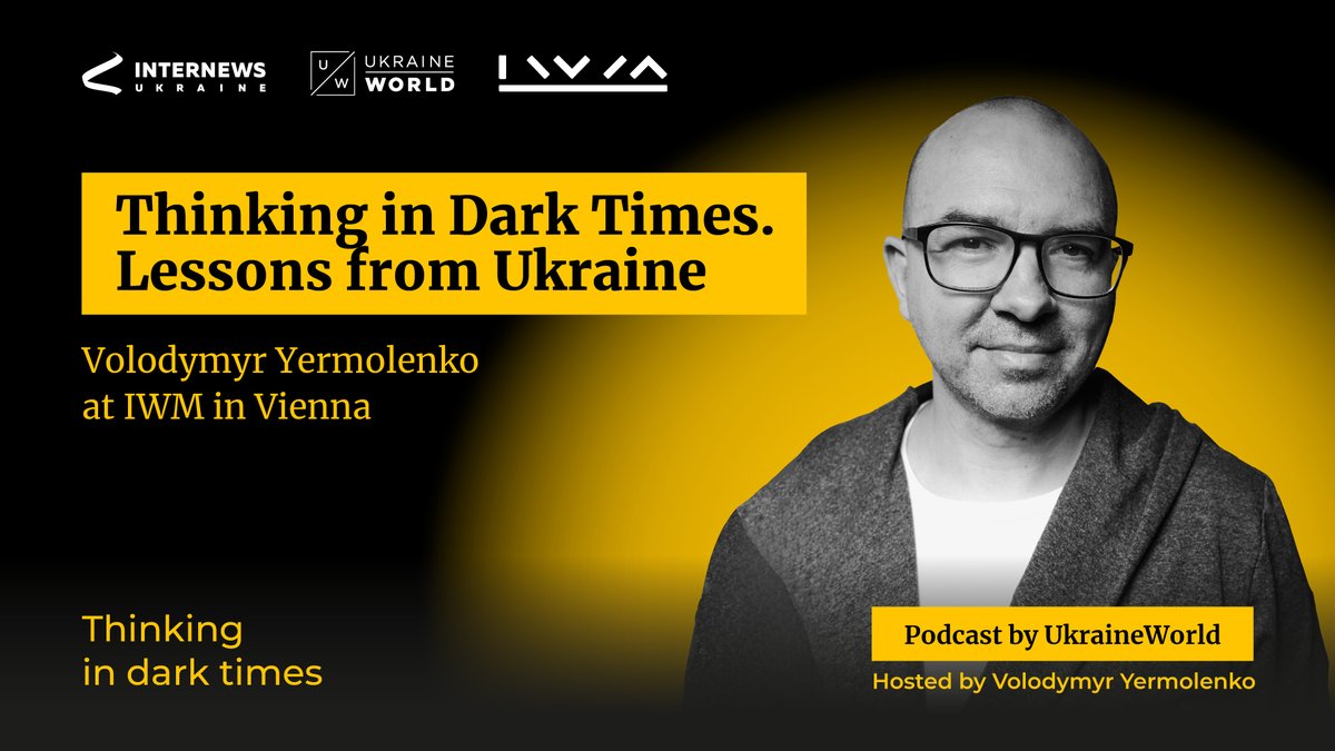 yermolenko_v's tweet image. my lecture in Vienna at @IWM_Vienna - "Thinking in Dark Times. Lessons from Ukraine", moderated by Ludger Hagedorn
support "Thinking in Dark Times" podcast:
patreon.com/thinkinggg
spotify: open.spotify.com/episode/2ntOTR…
other platforms (Apple, etc): li.sten.to/thinkinggg