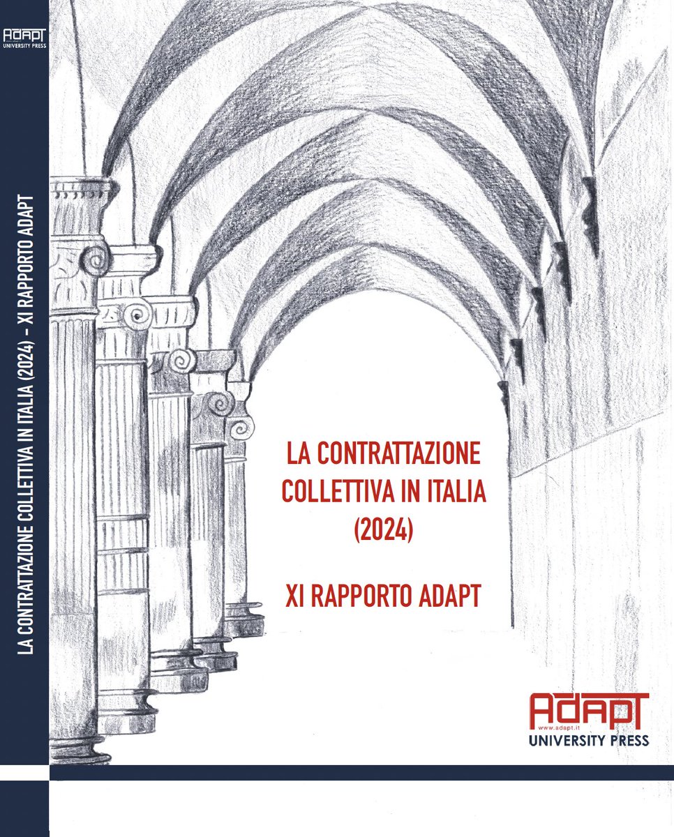 La contrattazione collettiva in Italia nel 2024. 
Consegnato in tipografia l'XI rapporto @ADAPTland (gruppo di ricerca #fareContrattazione <a href="/AdaptHigherEd/">AdaptPHD</a> @ADAPT_rel_ind)