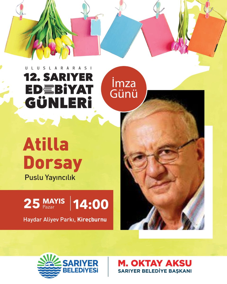 Atillâ Dorsay, 25 Mayıs Pazar günü Uluslararası 12. Sarıyer Edebiyat Günleri'nde okurlarıyla buluşuyor…

Haydar Aliyev Parkı, Kireçburnu - İstanbul
25 Mayıs Pazar
İmza günü 14:00

#atilladorsay #imzagünü #sarıyeredebiyatgünleri #remzikitabevi
