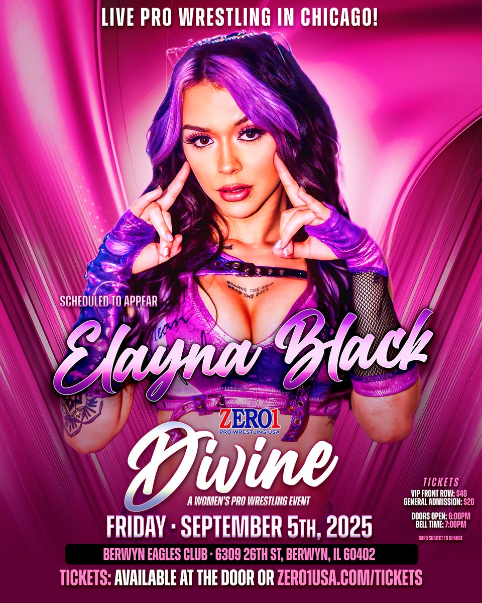 Late night <a href="/X/">X</a> exclusive talent announcement for Zero1Usa Sept 5th Show Divine! A Women’s Pro Wrestling Event!! Former <a href="/WWENXT/">WWE NXT</a> Tag Champion  <a href="/ElaynaBlack/">Elayna Black</a> makes her return to Chicago!! Tickets on sale!! VIP Front Row almost gone! 

zero1usa.com/divine