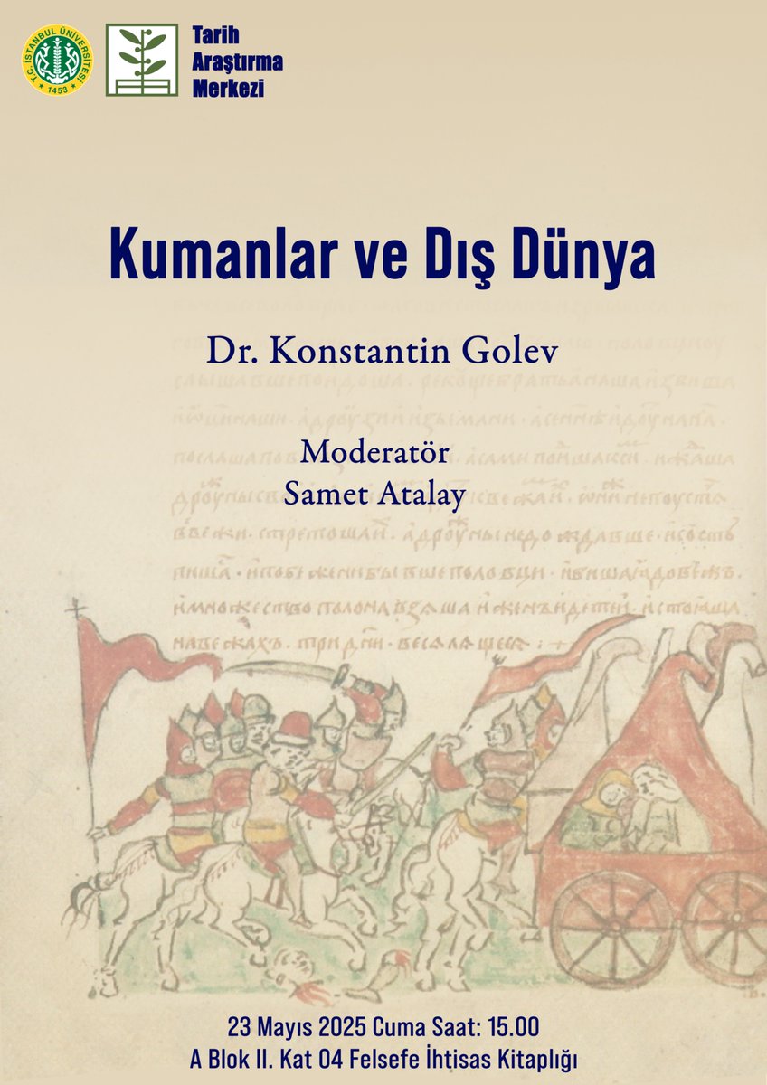 iueftam's tweet image. Tarih Araştırma Merkezi tarafından düzenlenecek olan Kumanlar ve Dış Dünya başlıklı toplantıya katılımlarınızı bekliyoruz.
📍İÜ Edebiyat Fakültesi Felsefe İhtisas Kitaplığı
📅23 Mayıs 2025 Cuma 15.00