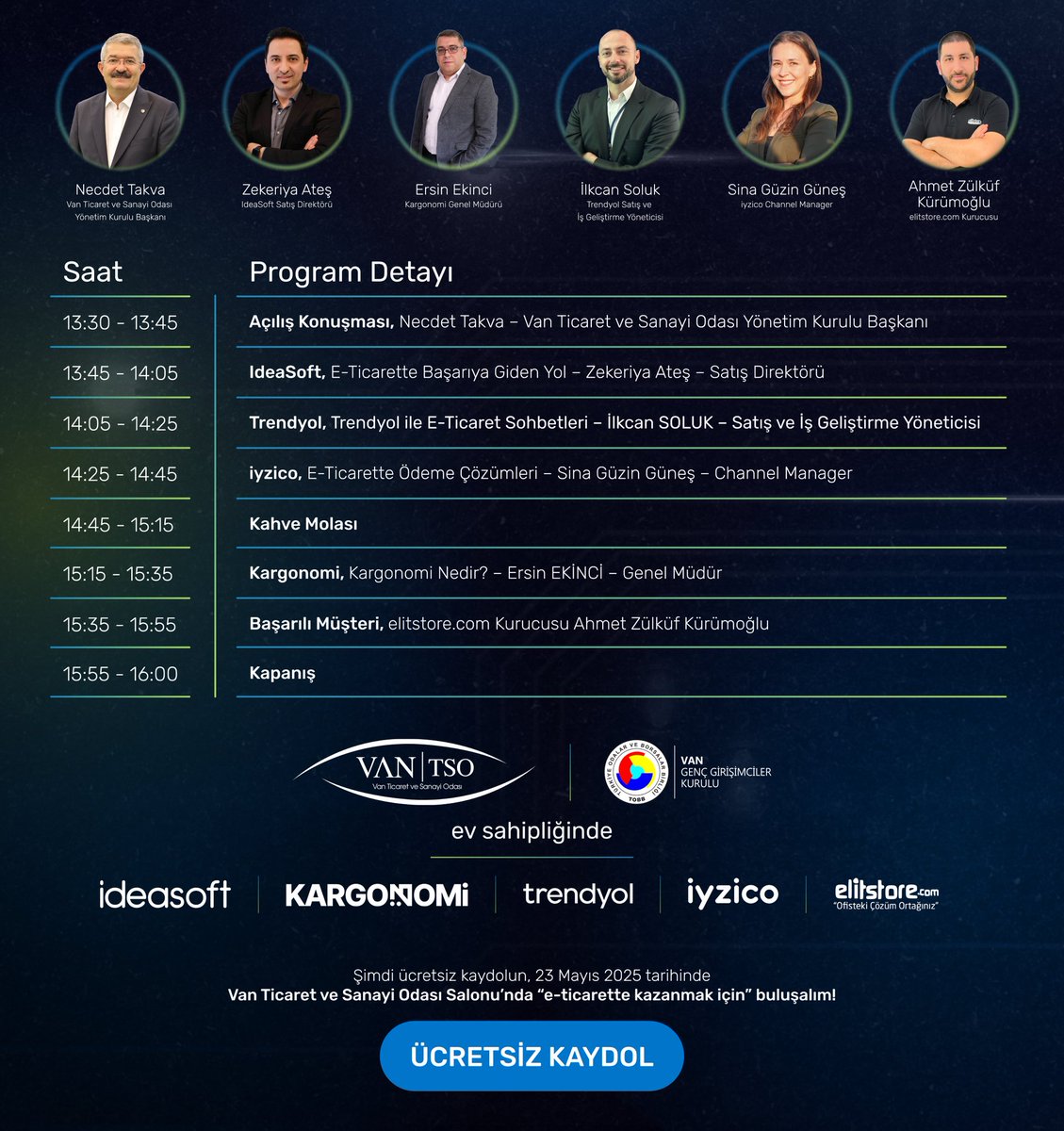Odamız ve TOBB Van Genç Girişimciler Kurulu ev sahipliğinde İdeasoft, Trendyol, Kargonomi, İyzico ve Elitstore işbirliğinde; "Van'da Dijital Dönüşüm Hareketi Başlatıyoruz" etkinliği düzenlenecektir.

🗓️23 Mayıs 2025 Bugün 
⏰13:00
📌Van TSO / M.Rifat Hisarcıklıoğlu Salonu