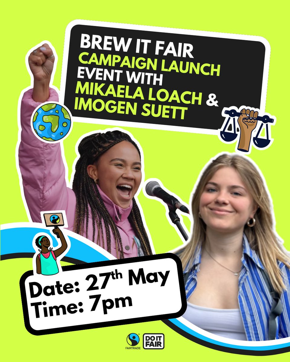 🌱 Join Us: Brew it Fair Live on Zoom! 🌍  

Hear from climate activist Mikaela Loach and Fairtrade Youth Ambassador Imogen Suett as they share stories, tips, and how YOU can get involved in the #BrewItFair campaign 🍵💪

🗓 27 May  
🕖 7 PM  
📍 Sign up: action.fairtrade.org.uk/page/171305/su…