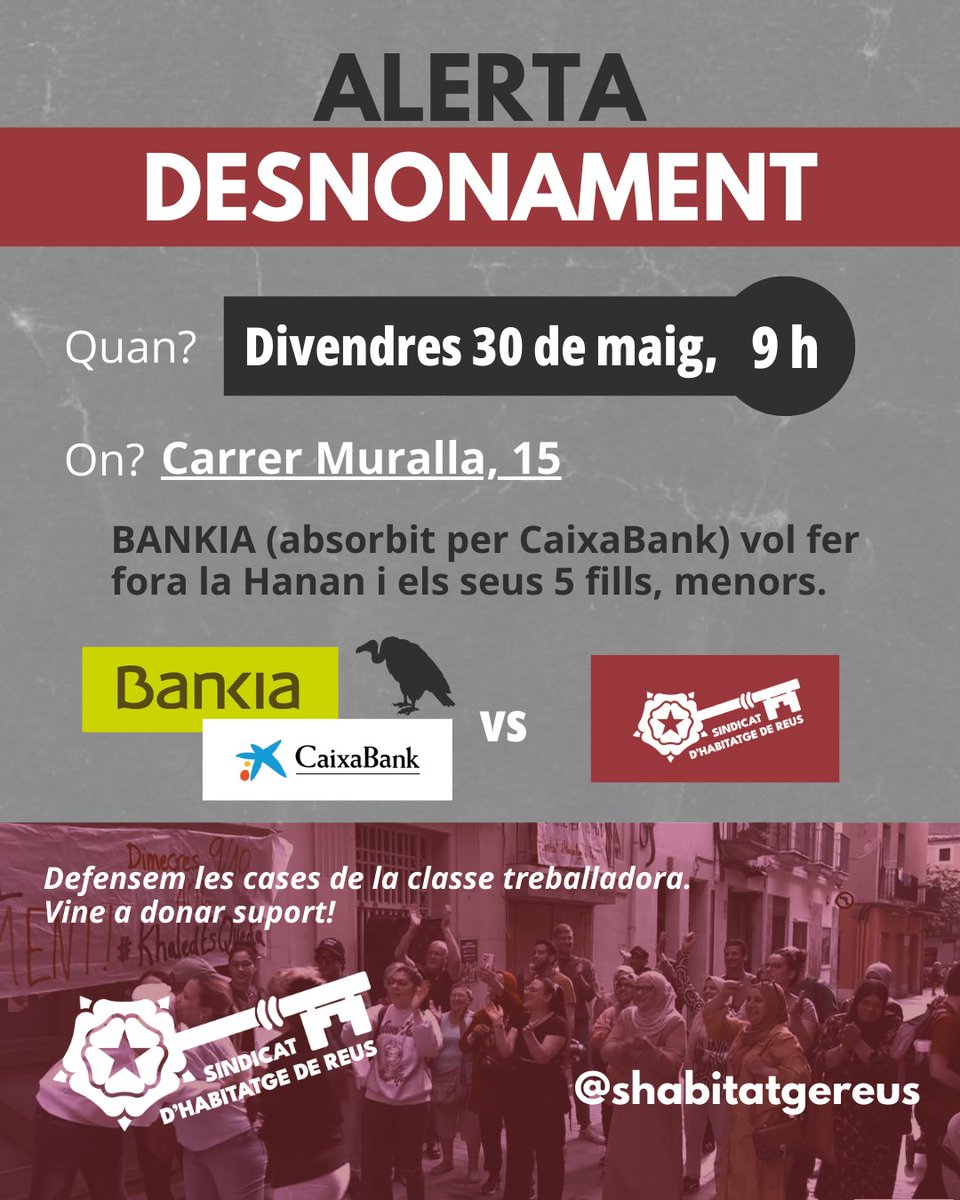 🏘CAP MÉS FAMÍLIA FORA DE CASA‼️DOS #DESNONAMENTS A #REUS 

Divendres 30 de maig, #Bankia <a href="/caixabank/">CaixaBank</a> vol fer fora de ca seva la Hanan, el seu marit i els seus 5 fills, tot ells menors!

La cobdícia contra la humanitat. Els diners contra els drets. La mort contra la vida.