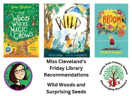CannonParkSch's tweet photo. The theme for Miss Cleveland's #FridayLibraryRecommendations this week is Wild Woods and Surprising Seeds, in celebration of the official opening of our fabulous new outdoor learning space, The Spinney. Info is available on our website: https://t.co/svgyVv4CA3
#ReadingForPleasure https://t.co/7G62UHGC3B