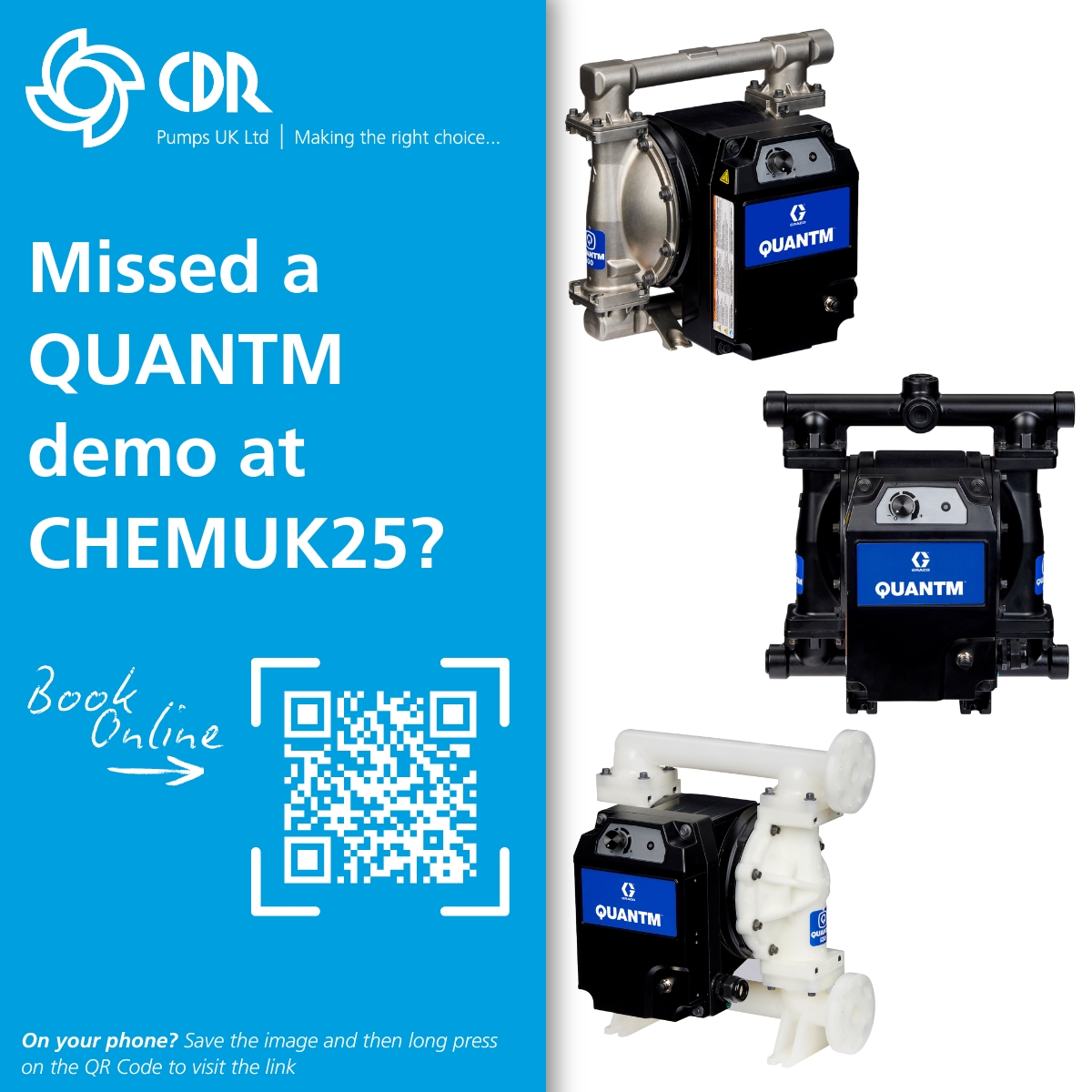 Didn't manage to catch a QUANTM demo at CHEMUK this year?

Don't worry, you can book one online and we'll come to you

👉  Click on the link or scan the QR code, fill in the form, and we'll call you to get a date booked

cdrpumps.co.uk/quantm/ 

#QUANTM #ElectricDiaphragmPump