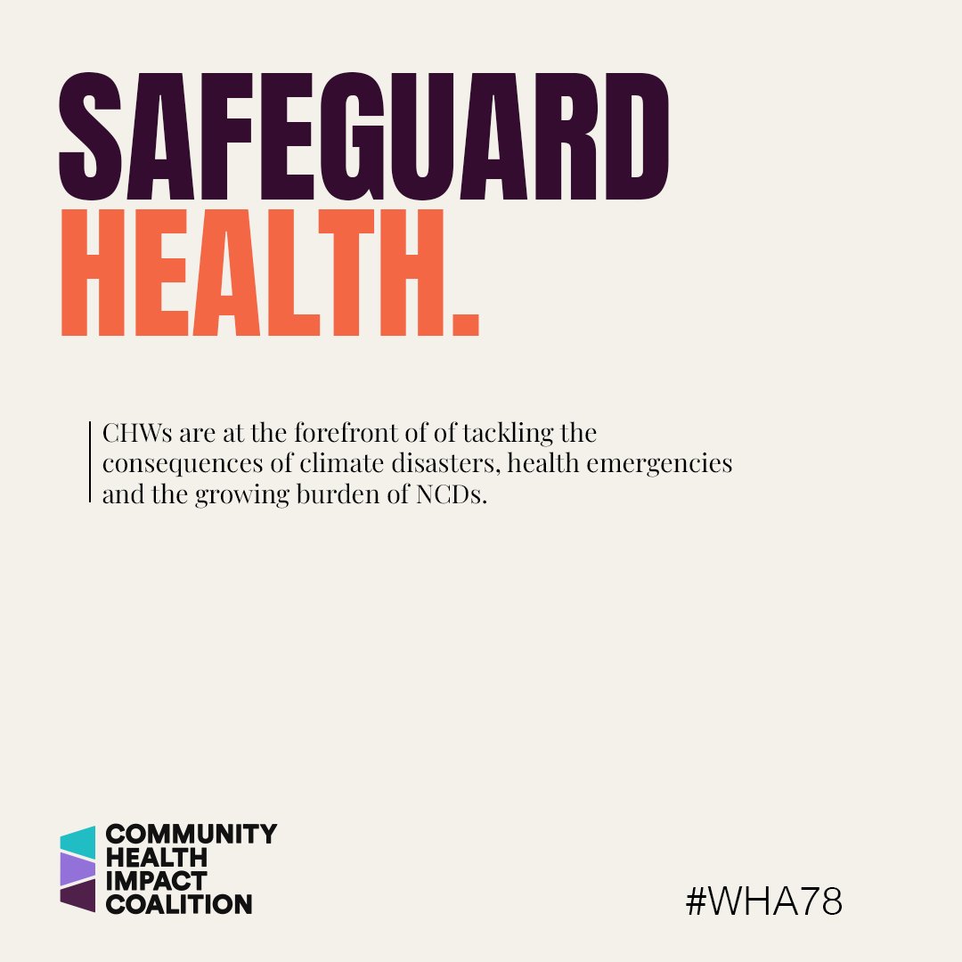 In changing environments, despite sector changes and aid cuts, CHWs remain at the forefront of tackling the consequences of climate disasters, health emergencies and the growing burden of NCDs.

Safeguarding the future of health means investing in proCHWs. #WHA78