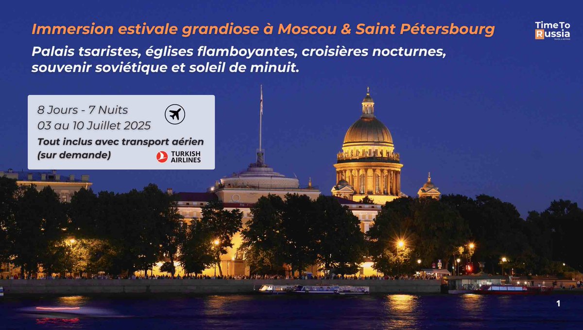 Voyage : Immersion estivale grandiose à Moscou et Saint-Pétersbourg
👉 Téléchargez le programme : shorturl.at/pjplA

📅 Du 3 au 10 juillet 2025
 🧳 Voyage tout inclus (transport aérien sur demande)

Au programme : Palais impériaux, cathédrales étincelantes, croisières, ...