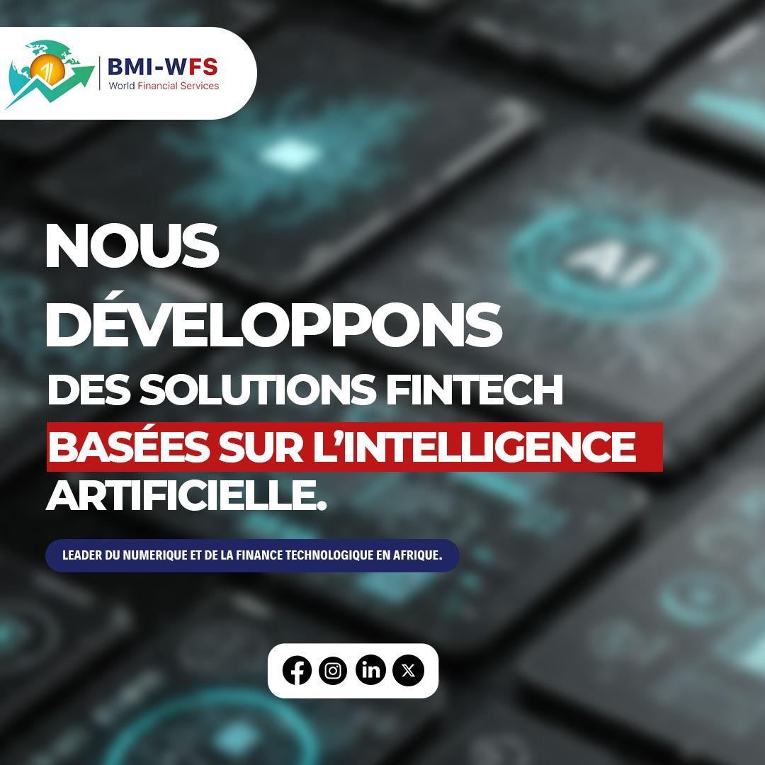 Nous développons des solutions #Fintech fondées sur l’#IA pour révolutionner la finance en Afrique.
BMI-WFS, acteur de la transformation numérique du continent.

#BMIWFS #FintechAfrica #Innovation #AIinFinance #DigitalAfrica #SmartFinance