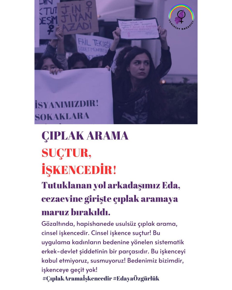 ÇIPLAK ARAMA SUÇTUR, İŞKENCEDİR!
Tutuklanan yol arkadaşımız Eda, cezaevine girişte çıplak aramaya maruz bırakıldı.
Bu işkenceyi kabul etmiyoruz, susmuyoruz! Bedenimiz bizimdir, işkenceye geçit yok!  #ÇıplakAramaİşkencedir #EdayaÖzgürlük