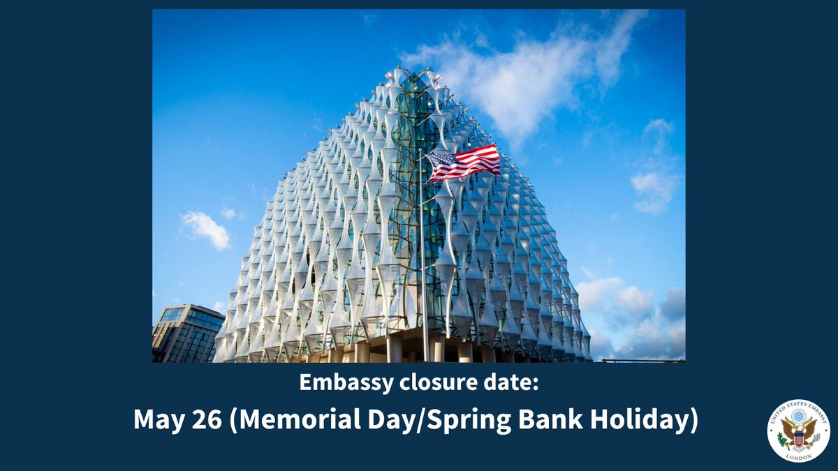 USAinUKConsular's tweet image. The U.S. Embassy in London and our Consulates General in Edinburgh and Belfast will be closed on Monday, May 26, 2025 for the Memorial Day/UK Spring Bank Holiday. We will re-open on Tuesday, May 27.