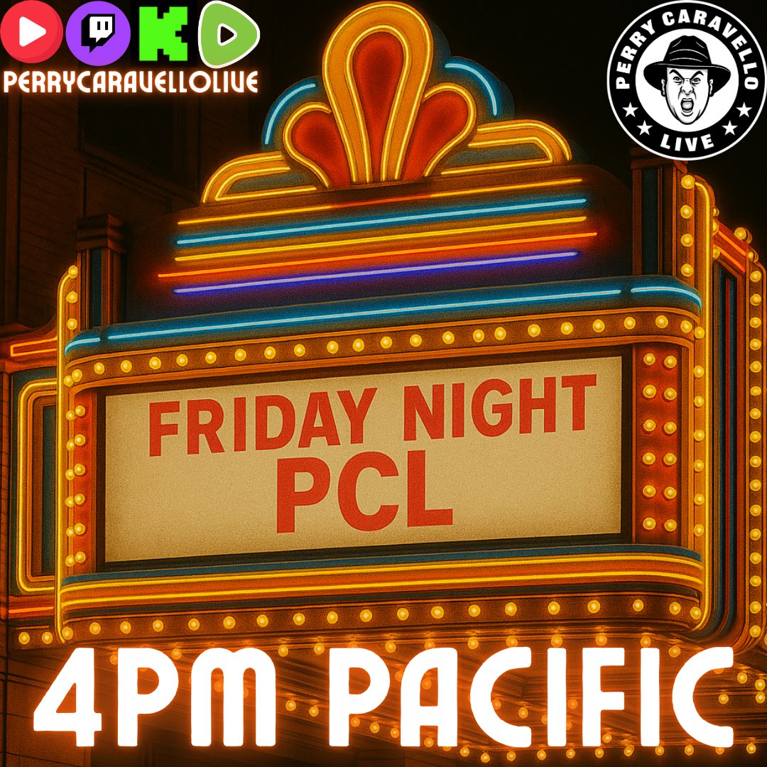 Friday Night PCL starts tonight at 4pm Pacific