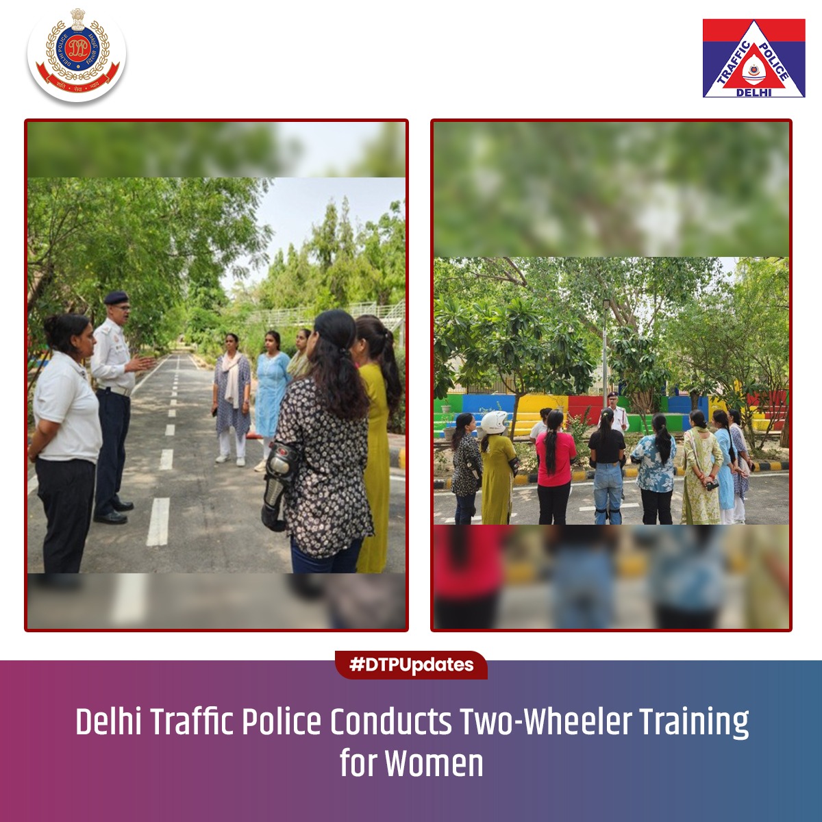 As part of the Road Safety Awareness Summer Camp – 2025, Delhi Traffic Police organized a two-wheeler training session at Punjabi Bagh Traffic Training Park.

Nine women were trained in basic riding skills, road safety principles, and traffic rules—empowering them with mobility