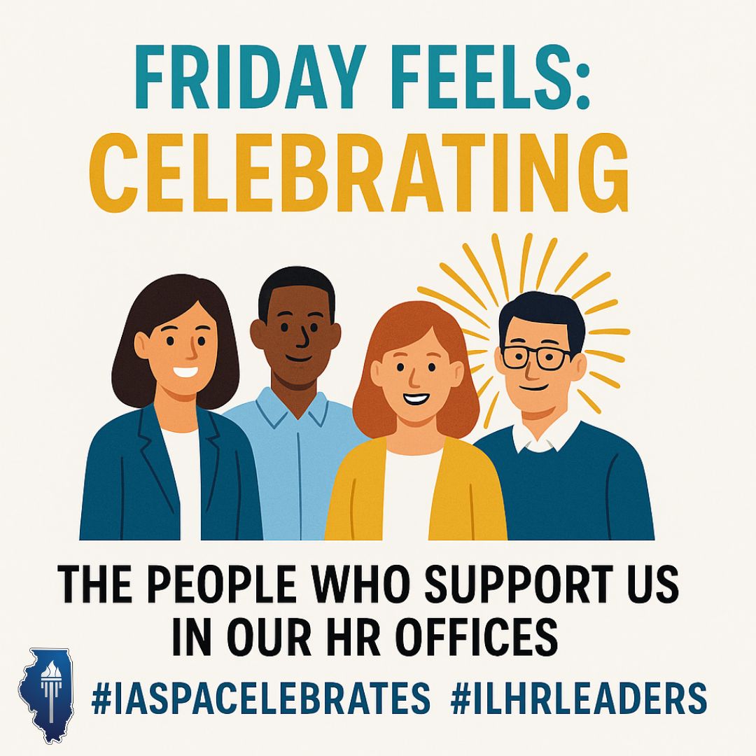 🌟🎉 Happy Friday! Today, we're celebrating the hardworking professionals behind the scenes in HR offices everywhere. Your dedication powers our schools forward! #IASPACelebrates #ILHRLeaders #FridayFeeling