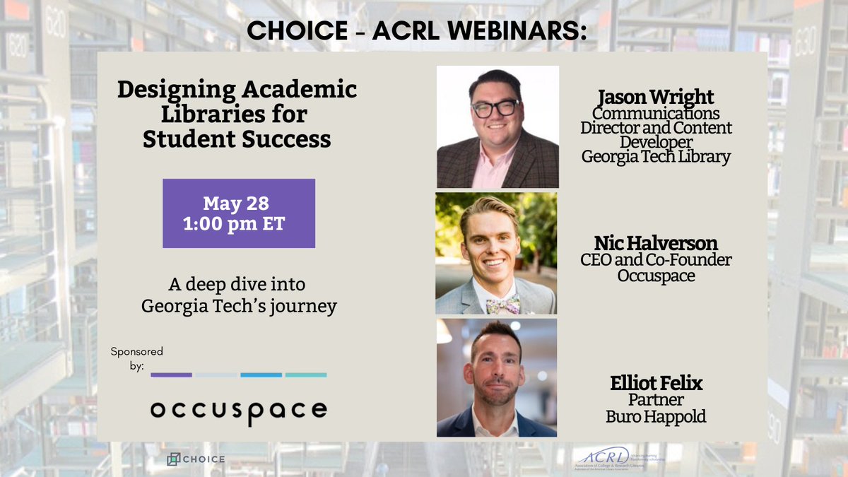 Catch the 05/28 Choice/ACRL Webinar 
Join Jason Wright, Communications Dir at Georgia Tech; Nic Halverson, CEO of <a href="/Occuspace_io/">Occuspace</a> &amp; Elliot Felix, Partner at Buro Happold, for a look at how GT is using space utilization data to shape the future of its library ow.ly/i27i50VJFrc