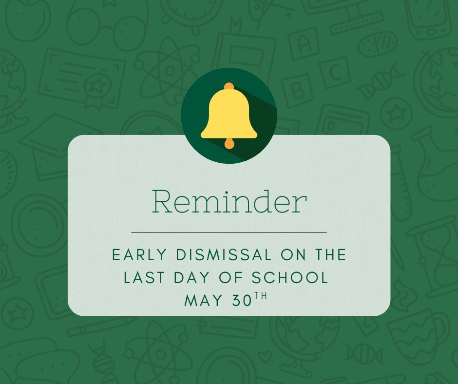 📣 Reminder: The last day of school is Friday, May 30th—and there will be early dismissal!
Let’s make these final days count! Finish strong and get ready for a well-earned summer break. ☀️ #LastDayOfSchool #EarlyDismissal #KnightPride