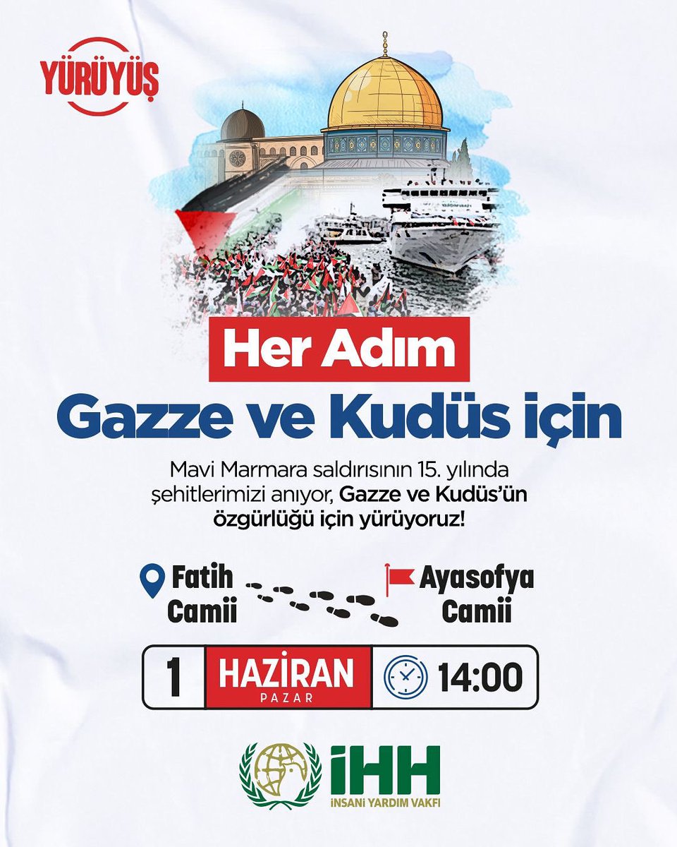 🇵🇸 Her Adım Gazze ve Kudüs İçin!

Mavi Marmara saldırısının 15. yılında şahitlerimizi anıyor, Gazze ve Kudüs’ün özgürlüğü için yürüyoruz!

📍Fatih Camii
📍Ayasofya Camii

🗓️ 1 Haziran Pazar
⏰ 14:00