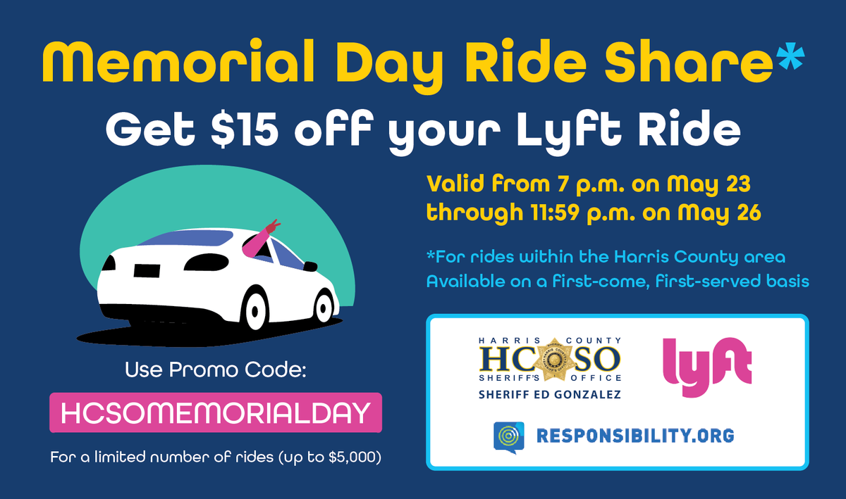 HCSOTexas (@hcsotexas) on Twitter photo ๐จLetโs make Memorial Day Weekend a safe one.
<a href="/SheriffEd_HCSO/">Ed Gonzalez</a> and HCSO have partnered with <a href="/lyft/">Lyft</a> and <a href="/goFAAR/">Responsibility.org</a> to help you get home safely.
๐ Use code HCSOMEMORIALDAY to get $15 off your Lyft ride.
๐ Valid in Harris County
๐ From May 23 at 7 p.m. to May 26 at 11:59 p.m. ๐จLetโs make Memorial Day Weekend a safe one.
<a href="/SheriffEd_HCSO/">Ed Gonzalez</a> and HCSO have partnered with <a href="/lyft/">Lyft</a> and <a href="/goFAAR/">Responsibility.org</a> to help you get home safely.
๐ Use code HCSOMEMORIALDAY to get $15 off your Lyft ride.
๐ Valid in Harris County
๐ From May 23 at 7 p.m. to May 26 at 11:59 p.m.