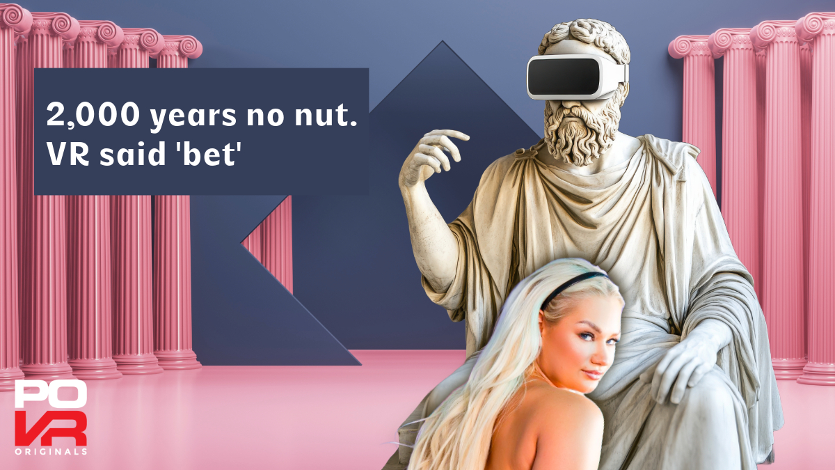POVRPremium's tweet photo. 2,000 years no nut.
VR said “bet.”
Some legends are carved in stone. Others just log in.
#POVR #AdultVR #FridayFeeling #HistoryReloaded