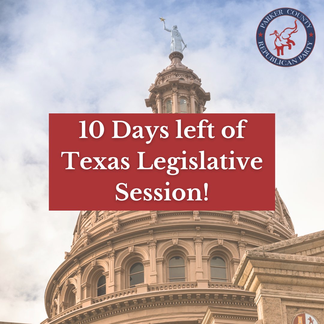 ParkerCountyGOP's tweet photo. There are just 10 days left until the Texas legislative session is over.

What is the biggest thing you would like to see accomplished? https://t.co/Ug3hd54qZS