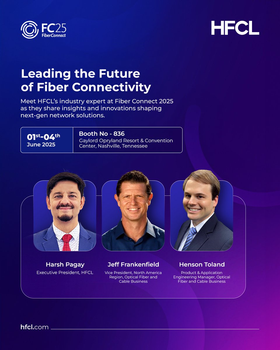 hfclg's tweet photo. HFCL’s leadership team is set to shine at Fiber Connect 2025!
Visit Booth 836 to explore our vision and innovations driving the future of fiber.
June 1–4 | Nashville, TN
#FiberConnect2025 #HFCL #ConnectivityRedefined #InnovationHub #GoBeyond https://t.co/63cvLy58R7