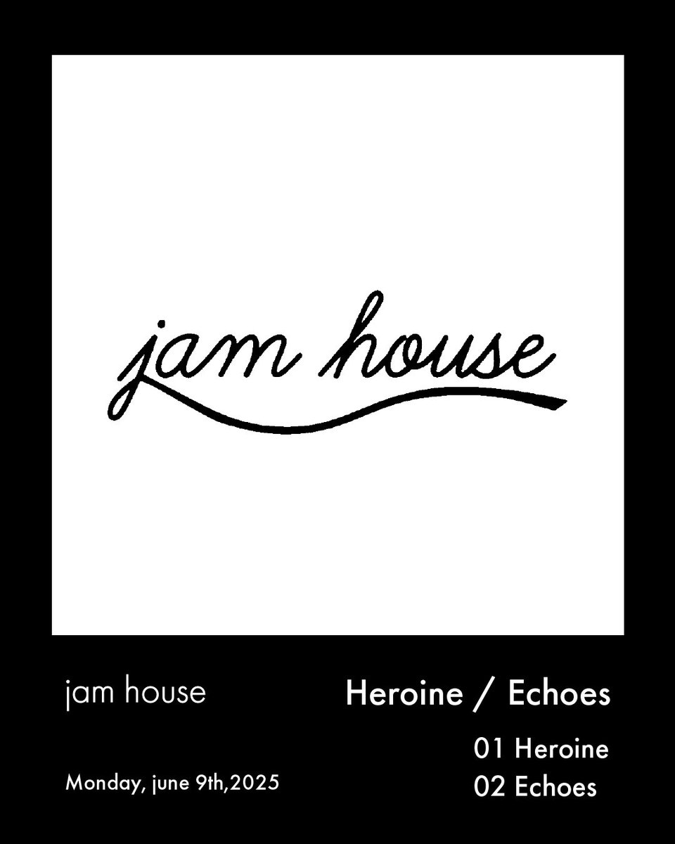 jam house 2nd Single 「Heroine / Echoes」の配信リリースが決定！

6月9日から配信開始の予定となっております。
DL＆サブスクリプションでお楽しみください。