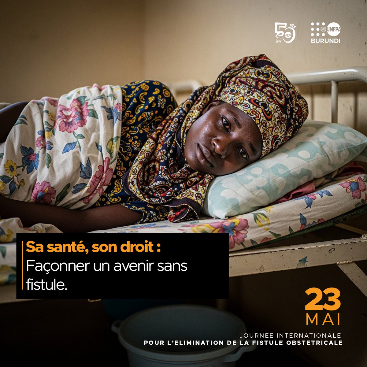 UNFPABurundi's tweet photo. 🎗️Sa santé, son droit. 
Chaque femme a le droit à une maternité sûre et digne. Investissons dans la prévention, les soins de santé de qualité, l’éducation et l’autonomisation des filles et des femmes pour façonner un avenir sans fistule.
#SantéPourToutes #EndFistula #unfpa50 https://t.co/Y76AWfuVvP