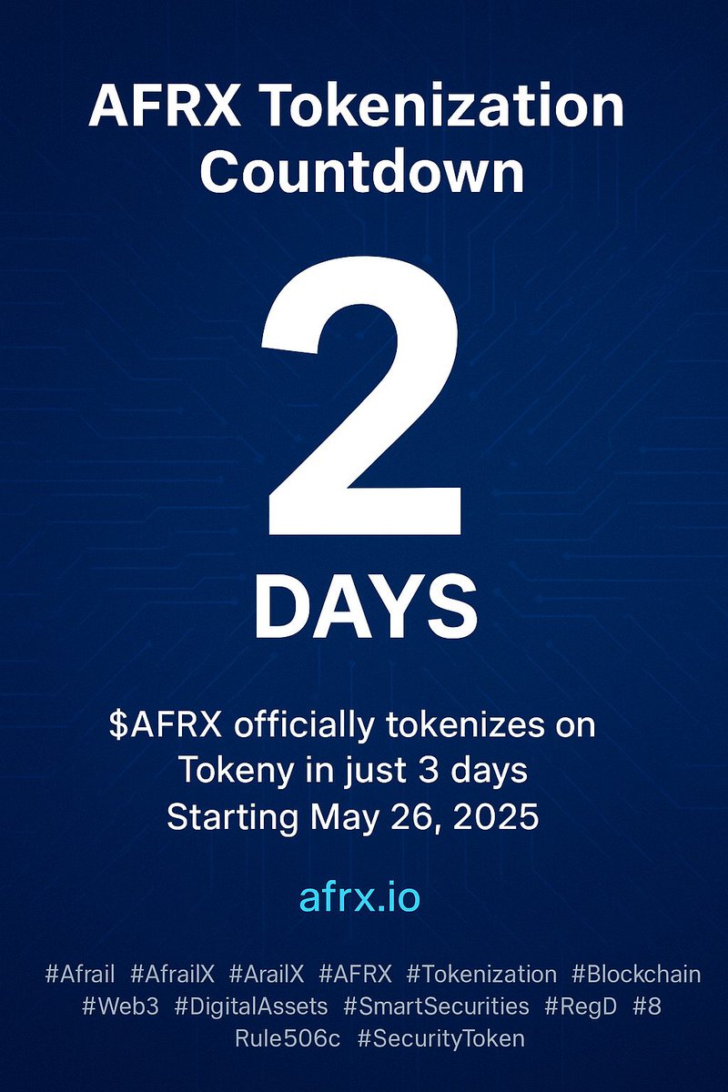 AfrailX's tweet photo. AFRX Tokenization Countdown: 2 days left.
$AFRX officially tokenizes on Tokeny in just 3 days — starting May 26, 2025. See https://t.co/mIGWto92MY
#AFRX #Tokenization #Blockchain #AfrailX #ArailX #Web3 #DigitalAssets #SmartSecurities #SmartRail #SecurityToken #SmartMobility https://t.co/J3F3PcSPVC