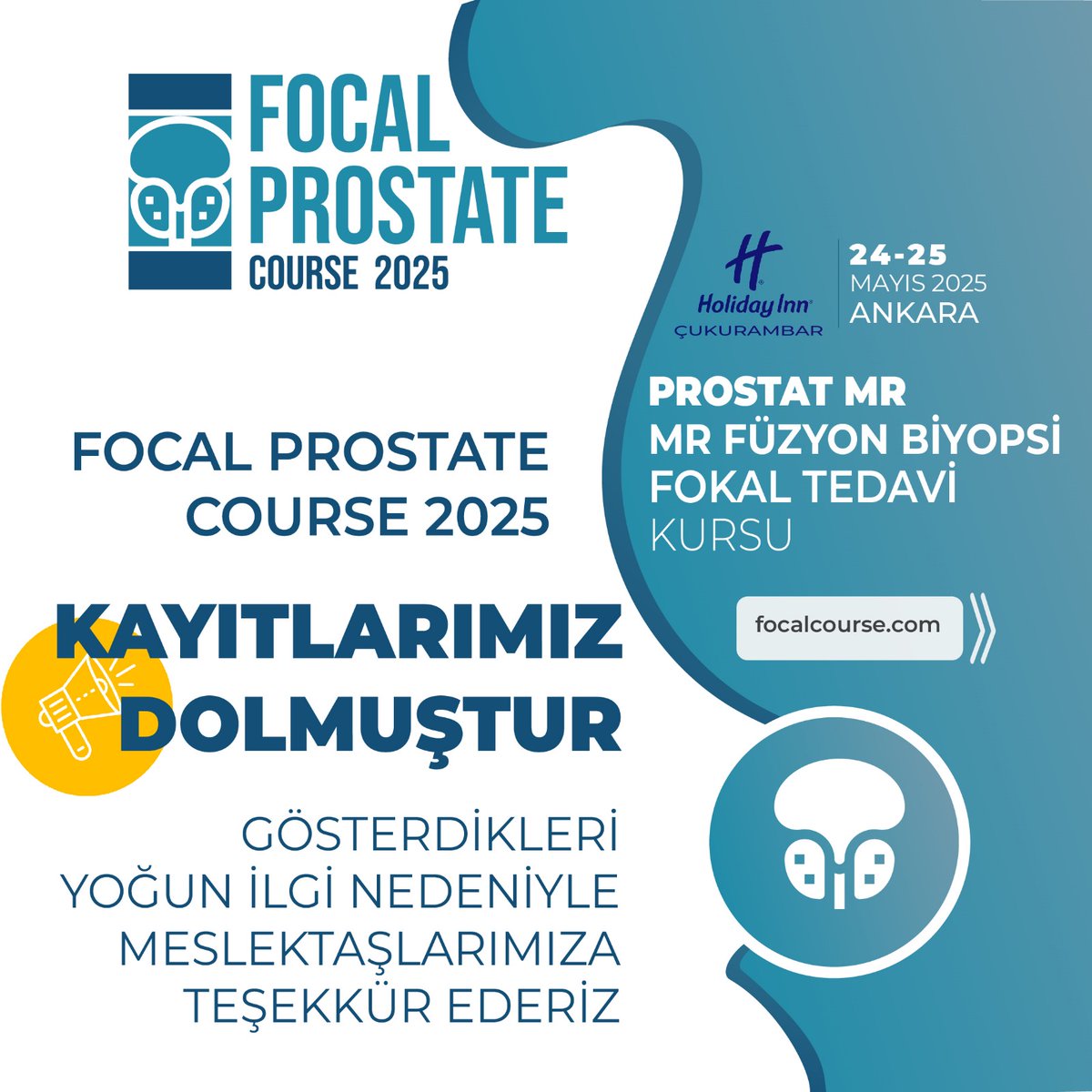 FOCALIST2026's tweet photo. Focal Prostate Course 2025 kayıtlarımız dolmuştur. Gösterdikleri yoğun ilgi nedeniyle meslektalarımıza teşekkür ederiz. 
Düzenleme Kurulu. https://t.co/n3DlrqMzBh