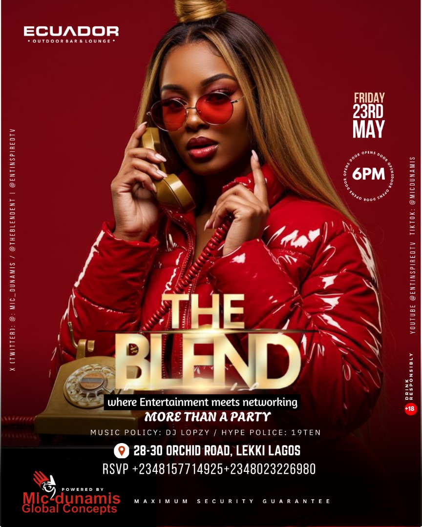 entinspiredtv's tweet photo. Tonight, all roads lead to #THEBLEND – #EcuadorLagos
#FRIDAY, #23rd #May #2025
More Than Just a Party!

Be our guest!

Time: 6:00 PM till late
Venue: *Ecuador Bar &amp; Lounge*, Orchid Road, Lekki. After-party: *Club Ignite*

RSVP: +234 815 771 4925
#micdunamis
@bosstlk_ #luxury #up https://t.co/zO8PoEBzYF