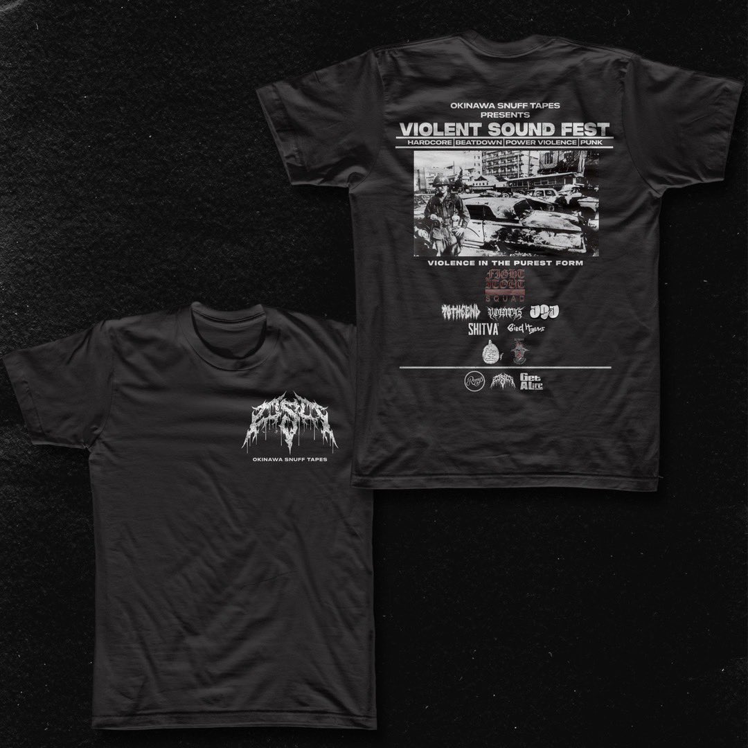 TOMORROW

2025.5.24sat
OKINAWA SNUFF TAPES PRESENTS

VIOLENT SOUND FEST   @ Remy's
OPEN19:00 / START19:30

TICKET ¥3000-

FICHTIT OUT  (FROM YOKOHAMA)
BIRDHELMS 
TO THE END
EL TACOS 
POINT 45
NAMAZU 
SHITVA
090

VENDORS 💿👕ruffte
Food🥟CAMINITO