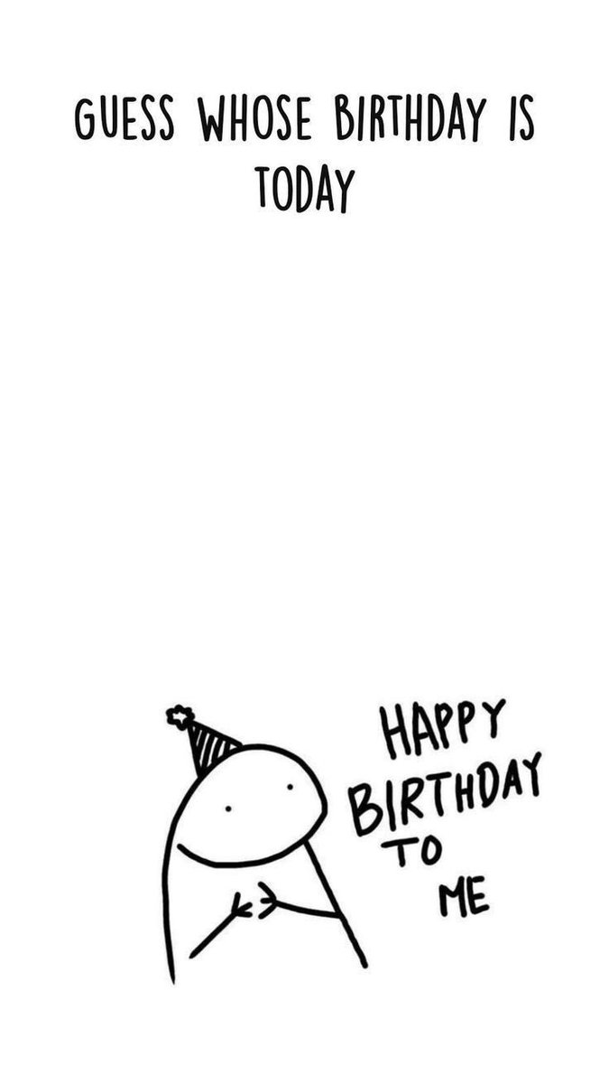 Happy Birthday to Me 🥳