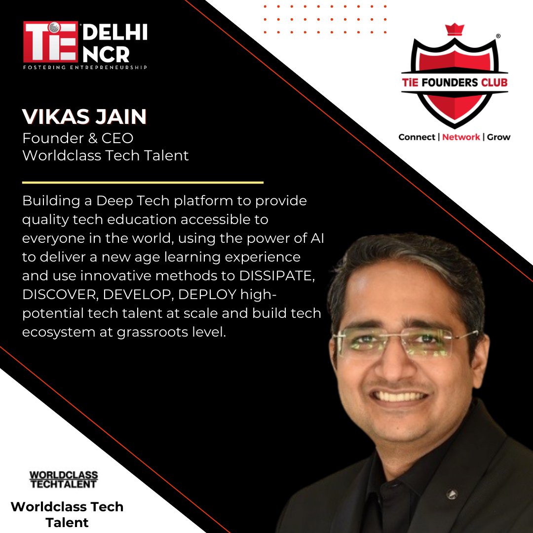 TieFoundersClub's tweet photo. Excited to welcome Vikas Jain, Founder &amp; CEO, Worldclass Tech Talent to TiE Delhi-NCR's Exclusive Founders' Club! A Deep Tech platform that provides quality tech education accessible to everyone. Unlock your startup's potential with #FoundersClub Join now: https://t.co/Sj2gunIDFZ https://t.co/7Q4nhDJcTW
